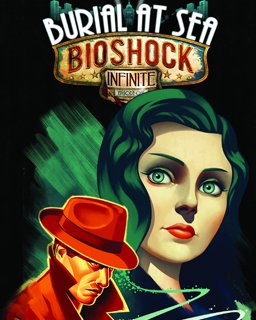 BioShock Infinite Burial at Sea  Episode 1