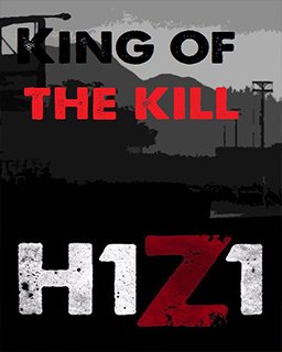 H1Z1 King of the Kill