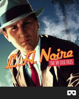 L.A. Noire The VR Case Files