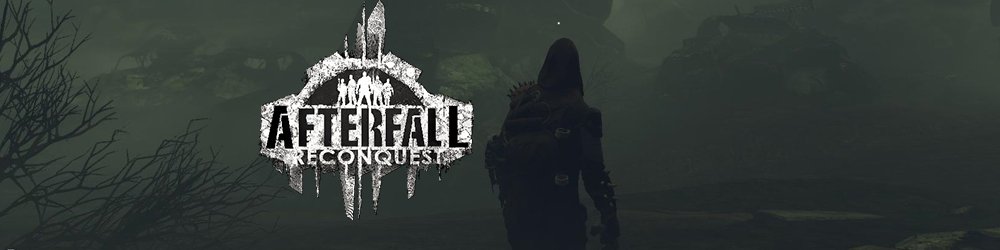 Afterfall Reconquest Episode 1