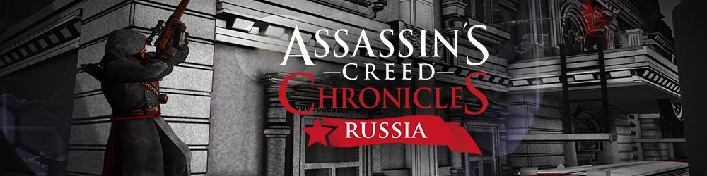 Assassins Creed Chronicles Russia