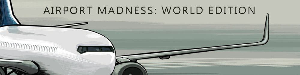 Airport Madness World Edition