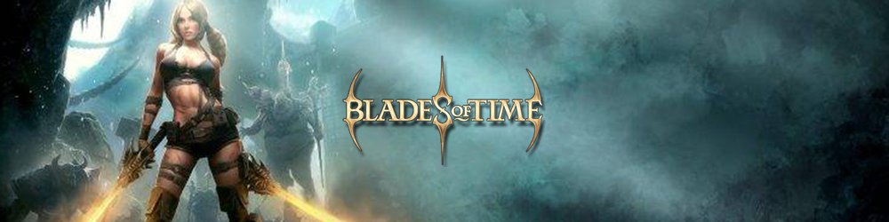 Blades of Time Limited Edition