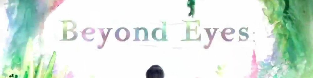 Beyond Eyes