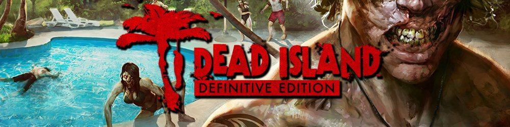 Dead Island Definitive Edition
