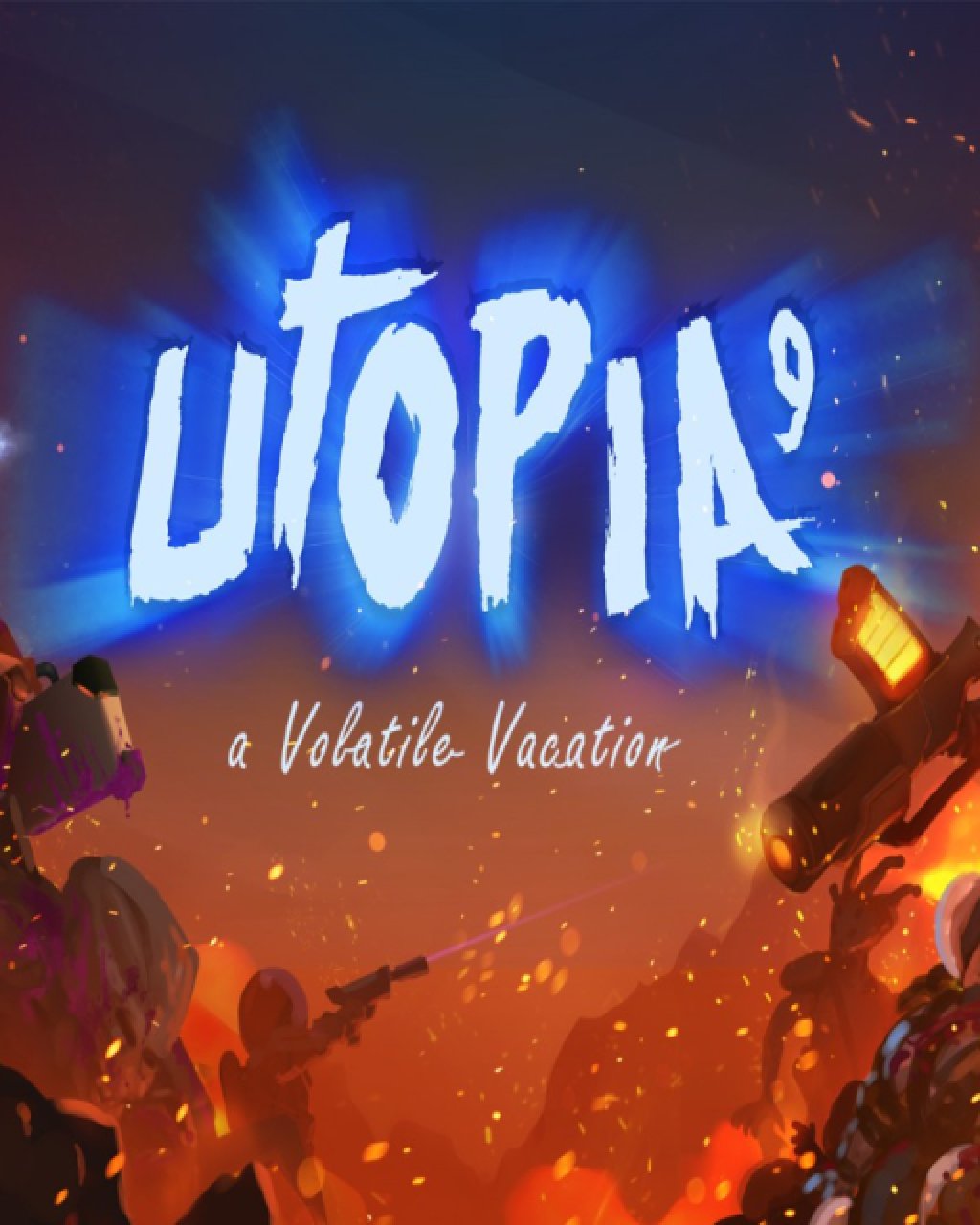 UTOPIA 9 A Volatile Vacation