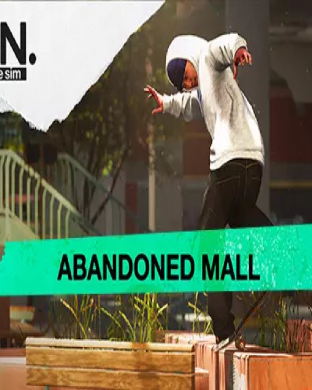 Session Skate Sim Abandonned Mall