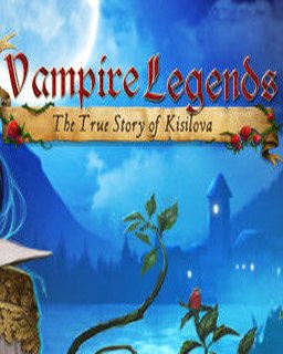 Vampire Legends The True Story of Kisilova