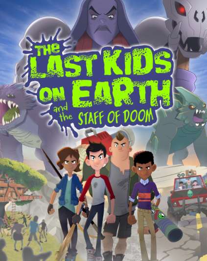 Last Kids on Earth and the Staff of Doom
