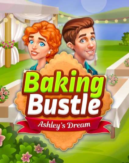 Baking Bustle Ashley’s Dream