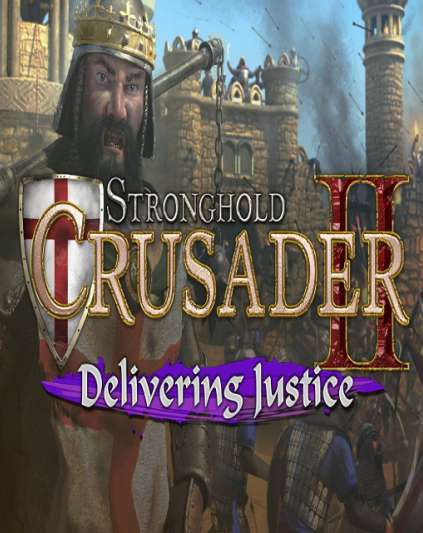 Stronghold Crusader 2 Delivering Justice mini-campaign