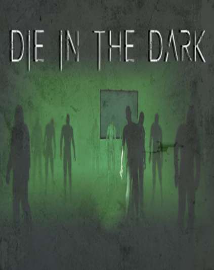 Die In The Dark