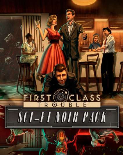 First Class Trouble Sci-Fi Noir Pack