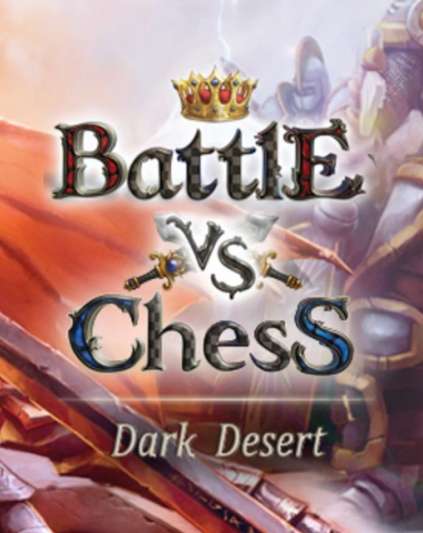 Battle vs Chess Dark Desert