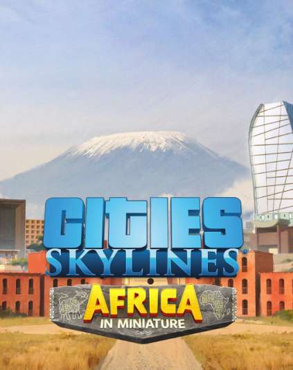 Cities Skylines Content Creator Pack Africa in Miniature