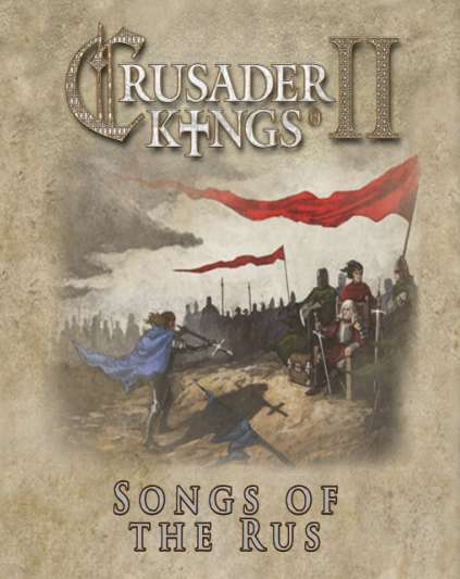 Crusader Kings II Songs of the Rus