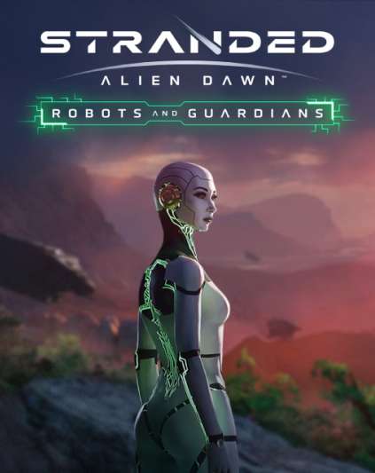 Stranded Alien Dawn Robots and Guardians