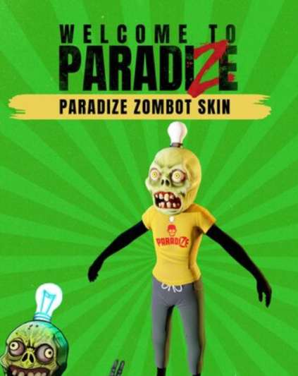 Welcome to ParadiZe ParadiZe Zombot Skin