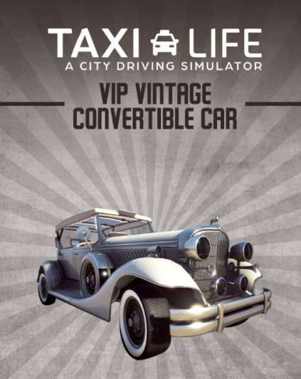 Taxi Life VIP Vintage Convertible Car