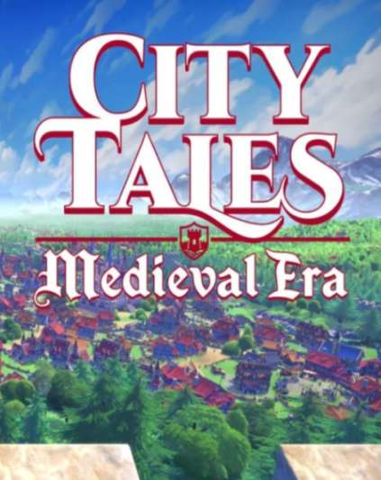 City Tales Medieval Era