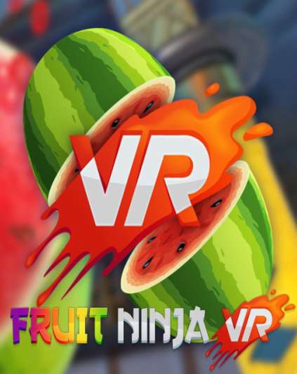 Fruit Ninja VR