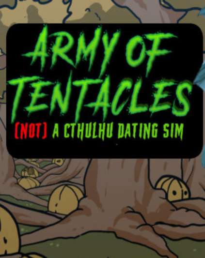 Army of Tentacles (Not) A Cthulhu Dating Sim