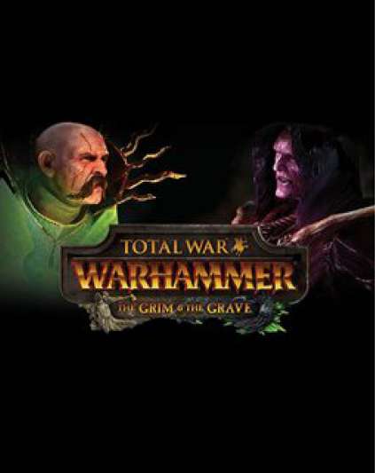Total War WARHAMMER The Grim and the Grave