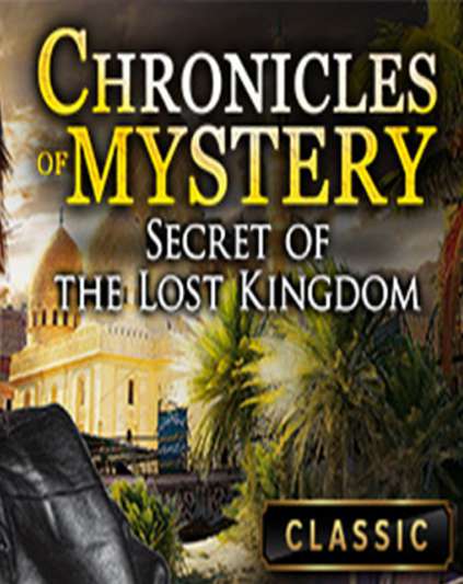 Chronicles of Mystery Secret of the Lost Kingdom