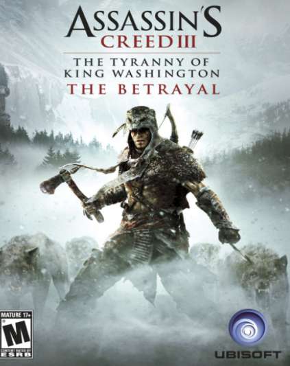 Assassins Creed 3 The Tyranny of King Washington The Betrayal