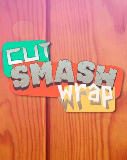 Cut Smash Wrap
