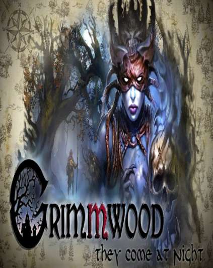 Grimmwood They Come at Night