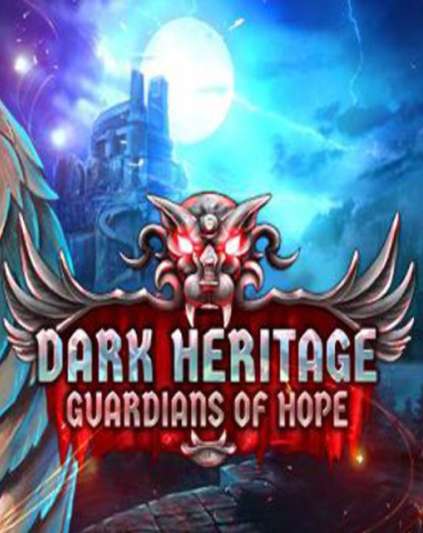 Dark Heritage Guardians of Hope