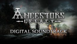 Ancestors Legacy Digital Soundtrack
