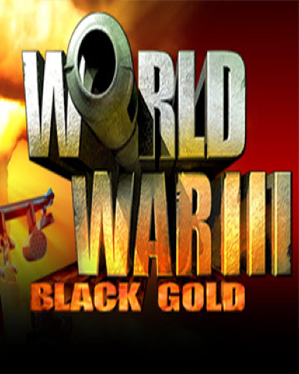 World War III Black Gold