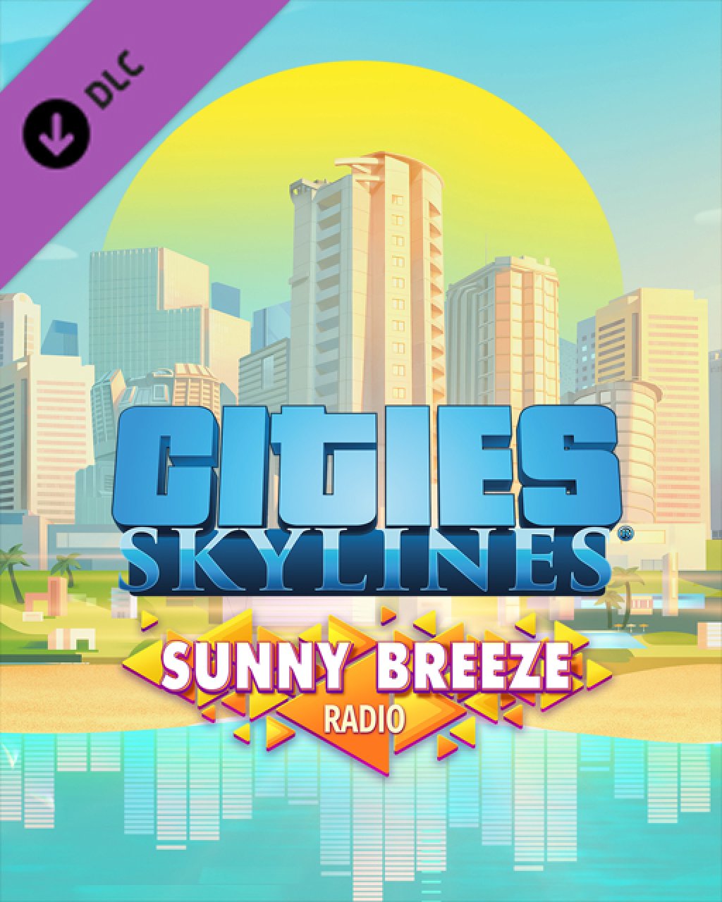 Cities Skylines Sunny Breeze Radio