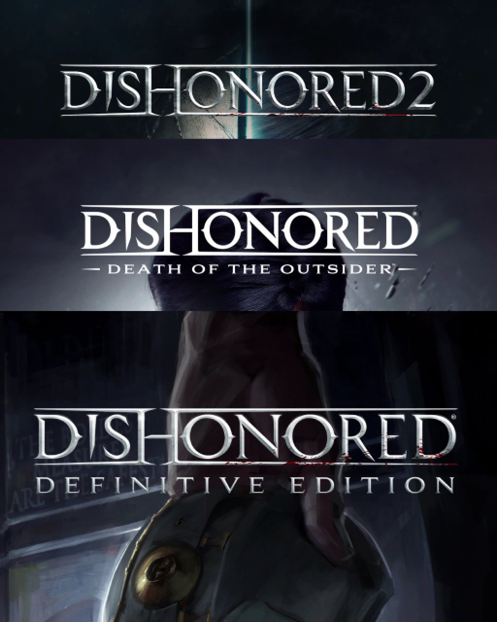 Dishonored Definitive Edition + Dishonored 2 + Dishonored Death of the Outsider
