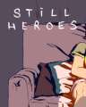 Still Heroes