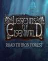 Legends of Eisenwald Road to Iron Forest