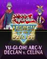 Yu-Gi-Oh! ARC-V Declan vs Celina