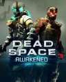 Dead Space 3 Awakened
