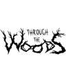 Through the Woods Collectors Edition