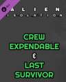 Alien Isolation Crew Expendable + Last Survivor