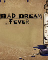 Bad Dream Fever