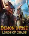 Demon's Rise Lords of Chaos