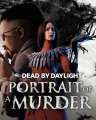 Dead by Daylight Portrait of a Murder Chapter