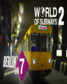 World of Subways 2 Berlin Line 7