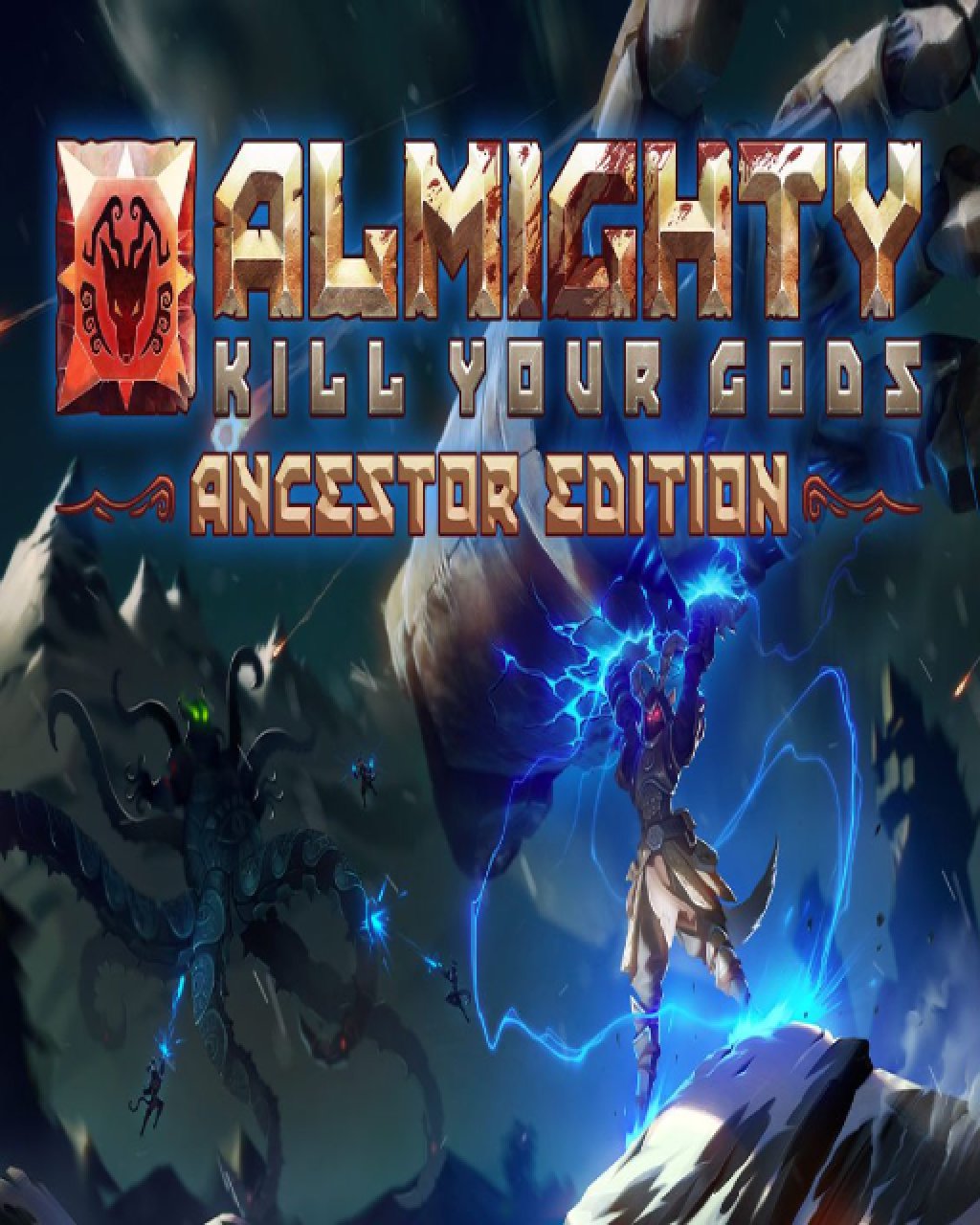 Almighty Kill Your Gods Ancestor Edition