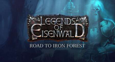 Legends of Eisenwald Road to Iron Forest 7