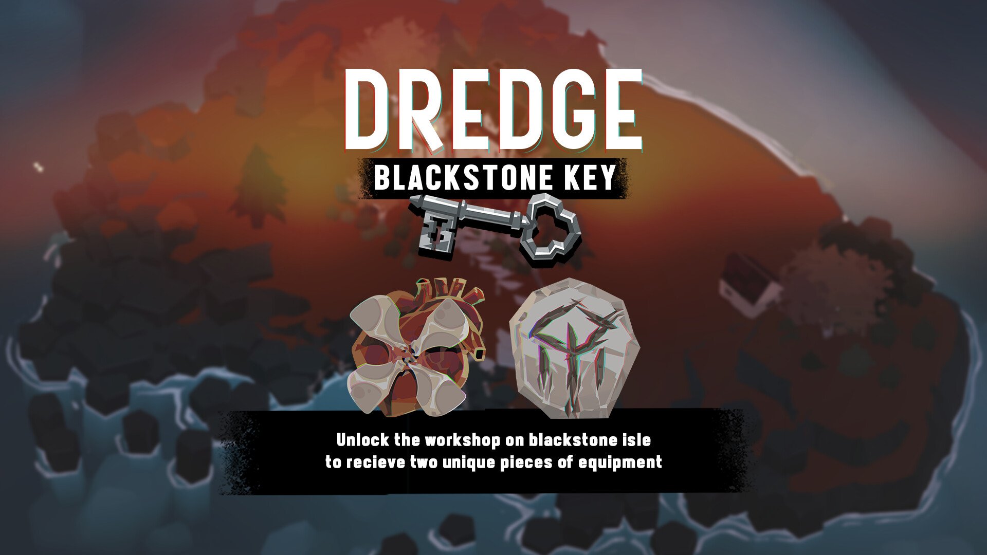DREDGE Blackstone Key 1