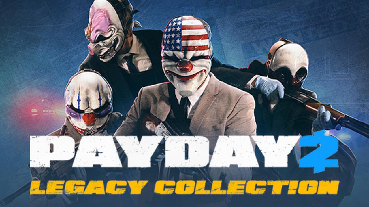 PAYDAY 2 Legacy Collection 38